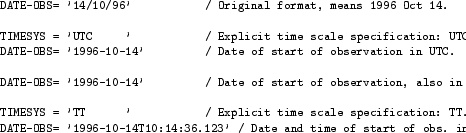 \begin{table}\par {\small
\begin{tex2html_preform}\begin{verbatim}DATE-OBS= '14/...
...nd time of start of obs. in TT.\end{verbatim}\end{tex2html_preform}}
\end{table}