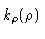 $k_\rho(\rho)$