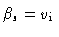 $\beta_s = v_{\rm i}$