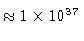 $\approx 1 \times
10^{37}$