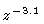 $z^{-3.1}$