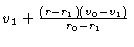 $v_1 + \frac{(r-r_1)(v_0-v_1)}{r_0-r_1}$